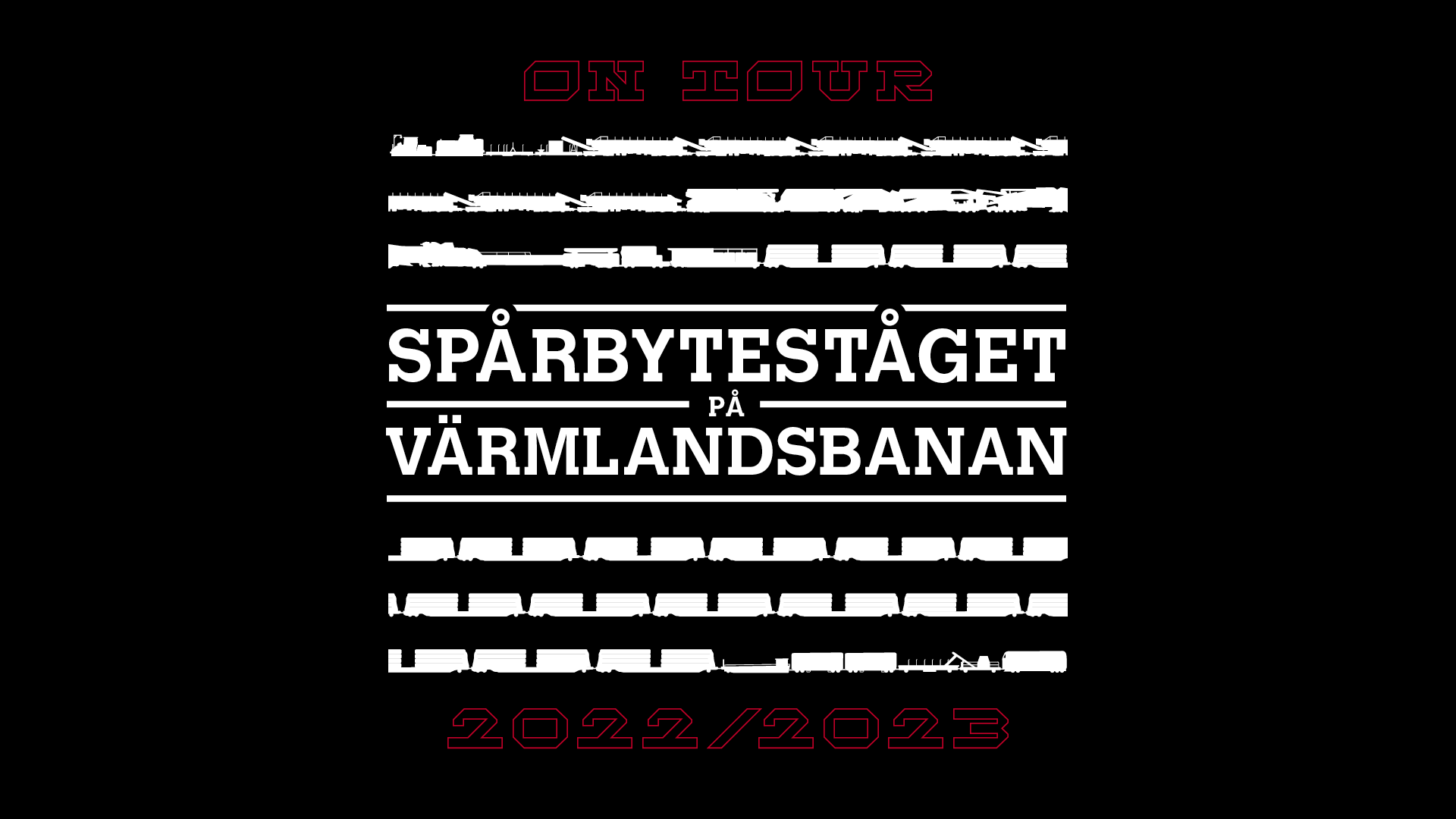 Spårbyteståget på Värmlandsbanan - On Tour 2022/2023